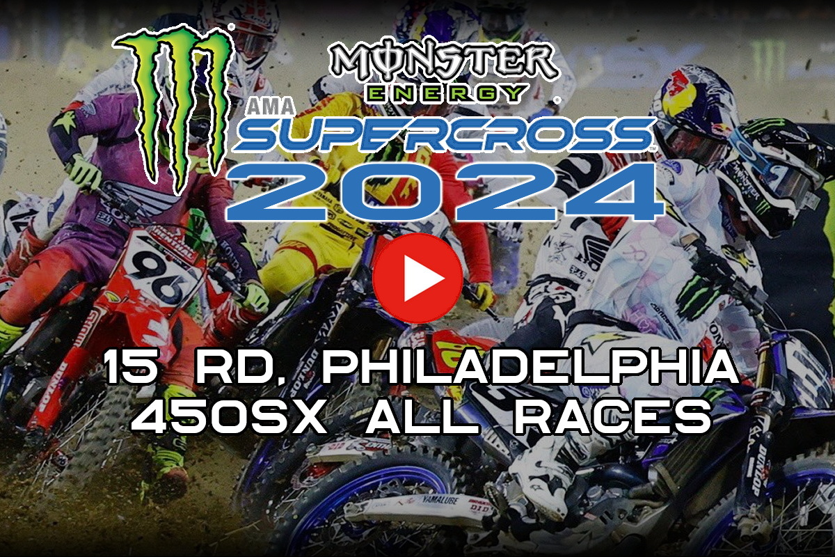 AMA Supercross 2024 - 15 этап в Филадельфии: трансляции всех гонок 450SX